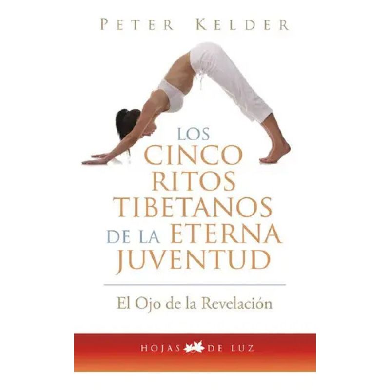 CINCO RITOS TIBETANOS DE LA ETERNA JUVENTUD, LOS (Nuevo)