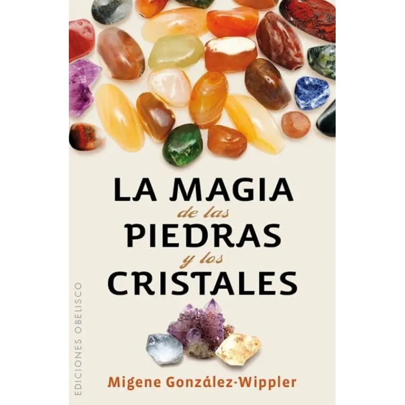 MAGIA DE LAS PIEDRAS Y LOS CRISTALES ,LA