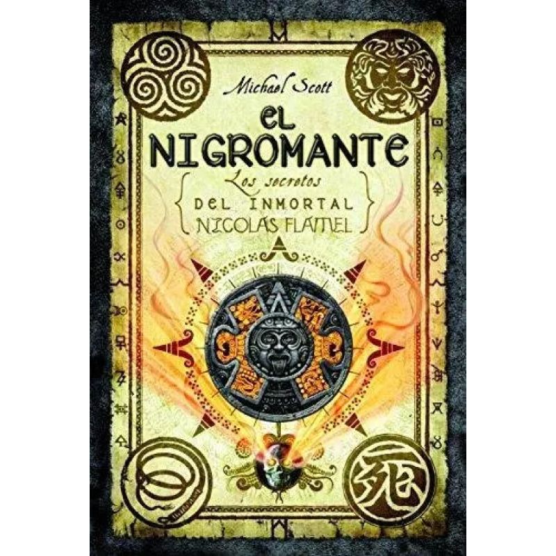 NIGROMANTE,EL - LOS SECRETOS DEL INMORTAL NICOLAS FLANEL IV