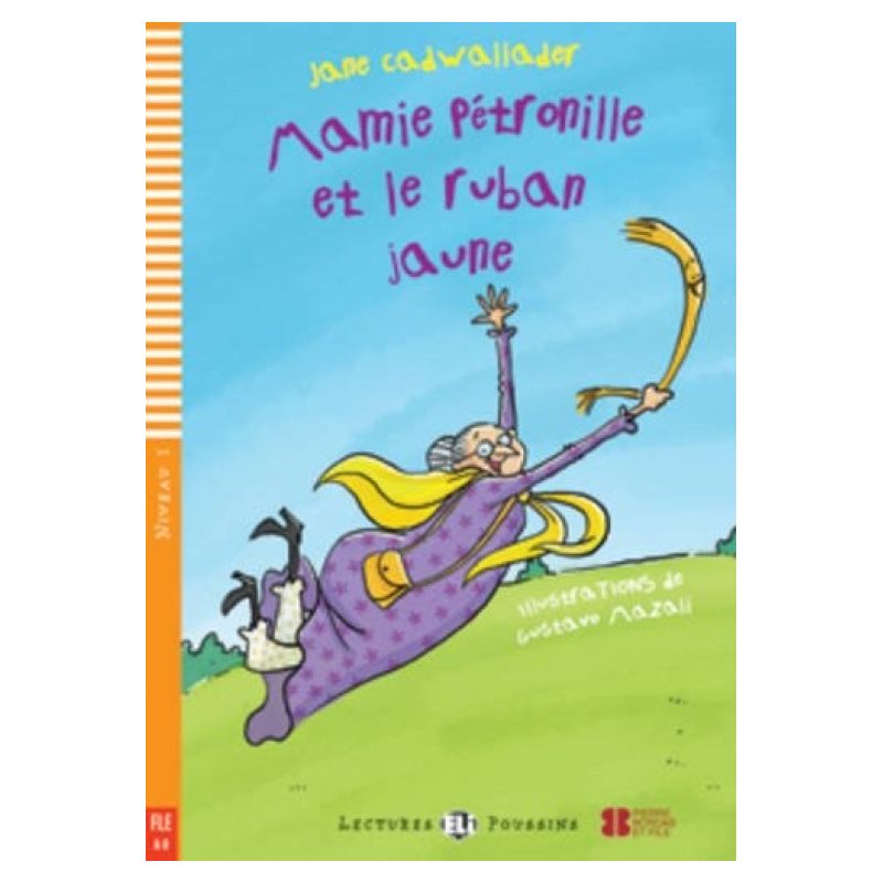 MAMIE PETRONILLE ET LE RUBAN JAUNE - LECTURES HUB POUSSINS 1