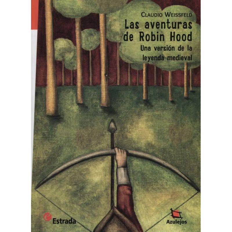 AVENTURAS DE ROBIN HOOD:UNA VERSION DE LA LEYENDA MEDIEVAL, LAS