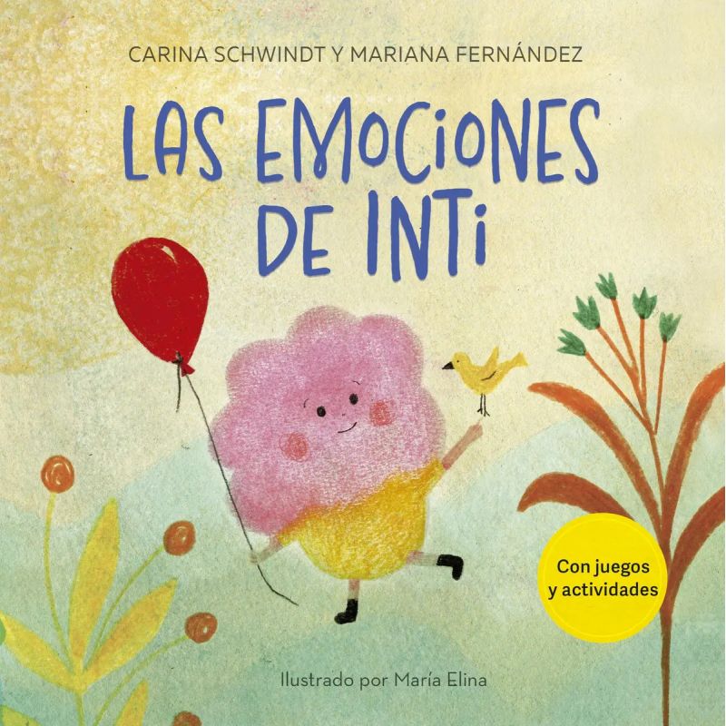 EMOCIONES DE INTI, LAS - CON JUEGOS Y ACTIVIDADES (Nuevo)