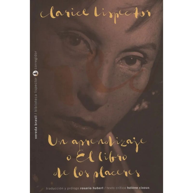 UN APRENDIZAJE O EL LIBRO DE LOS PLACERES* (Nuevo)