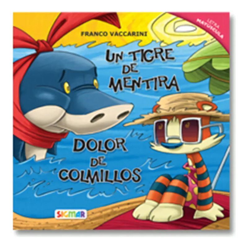 UN TIGRE DE MENTIRA/DOLOR DE COLMILLOS - HILO INFINITO (MAYUSCULA)