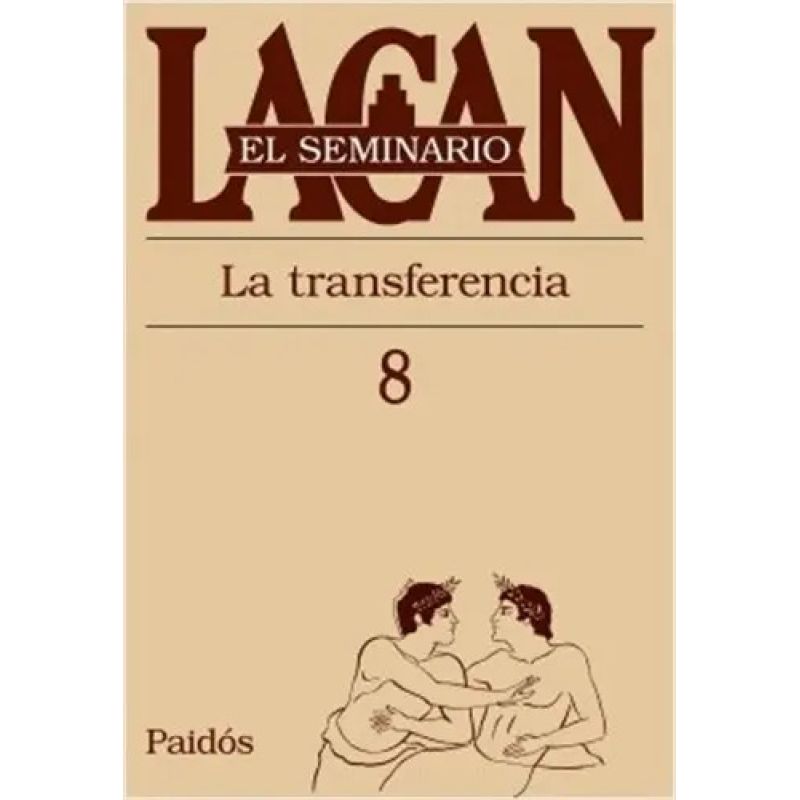 SEMINARIO VOL.8: LA TRANSFERENCIA (Nuevo)