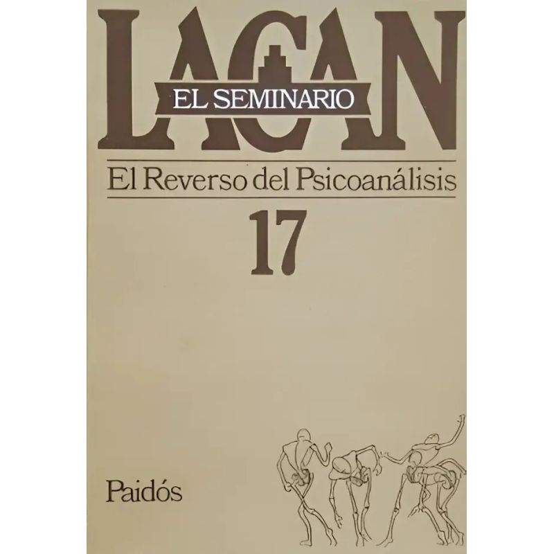 SEMINARIO VOL.17: EL REVERSO DEL PSICOANALISIS* (Nuevo) - Miniatura 2