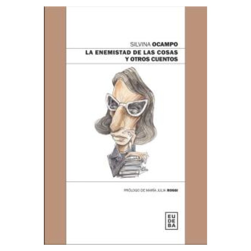 ENEMISTAD DE LAS COSAS Y OTROS CUENTOS, LA