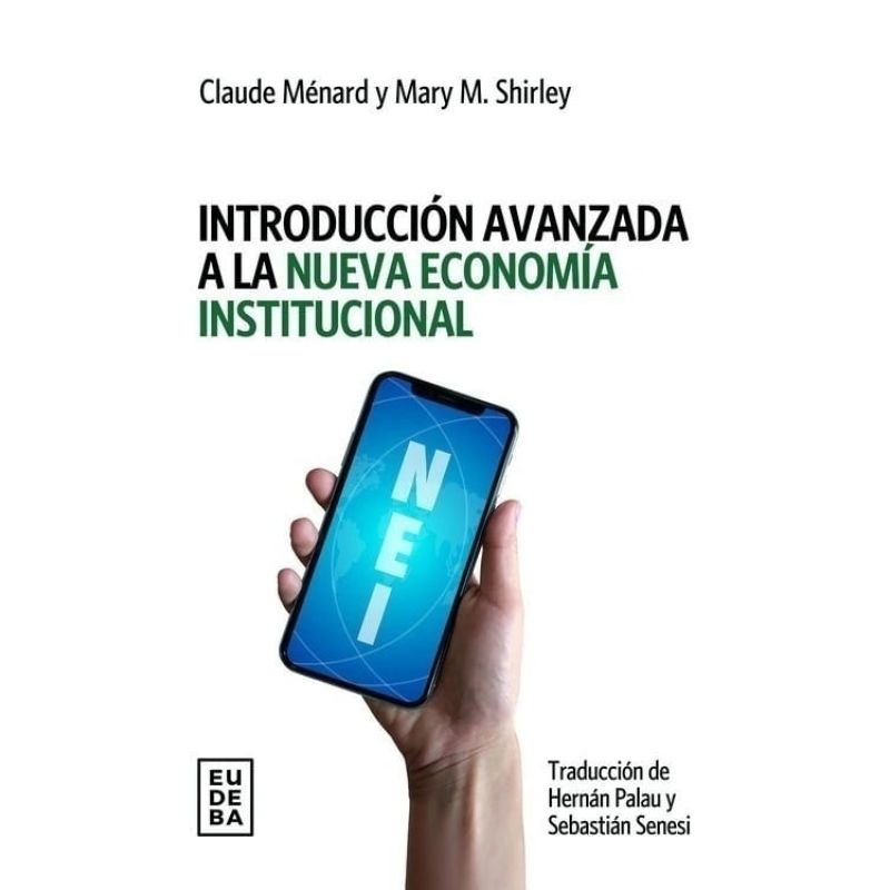 INTRODUCCION AVANZADA A LA NUEVA ECONOMIA INSTITUCIONAL