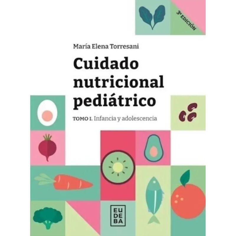 CUIDADO NUTRICIONAL PEDIATRICO - TOMO 1 (Nuevo)