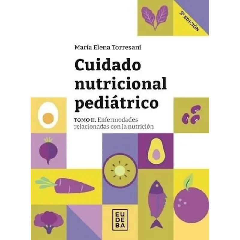 CUIDADO NUTRICIONAL PEDIATRICO - TOMO 2 (Nuevo)