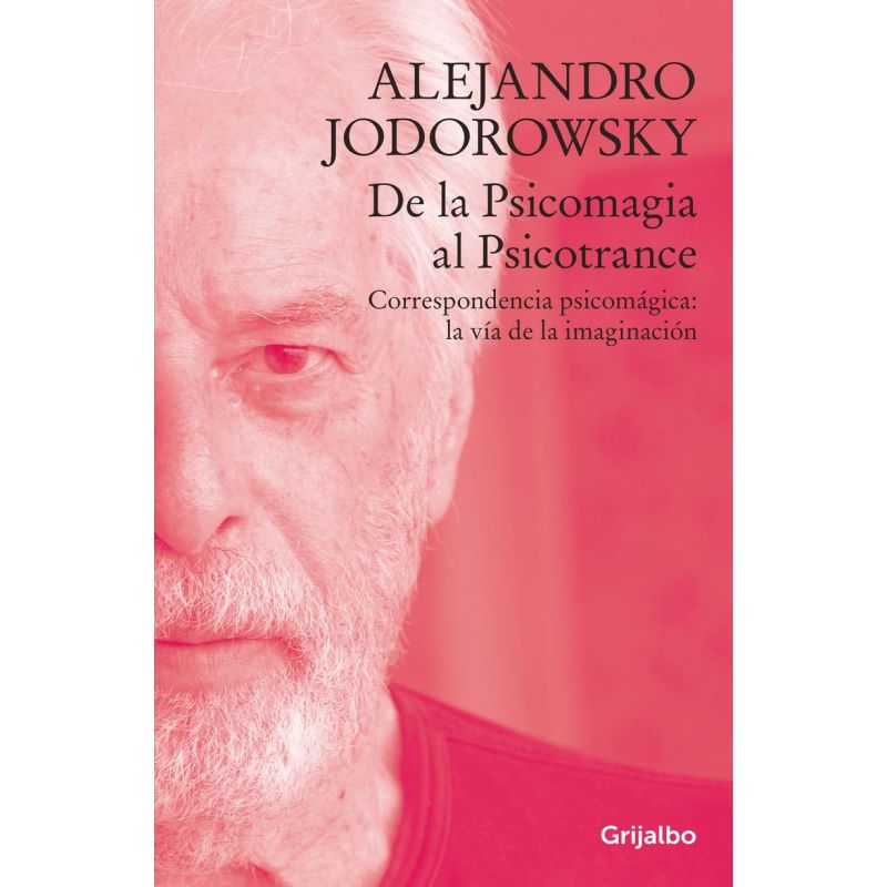 DE LA PSICOMAGIA AL PSICOTRANCE (Nuevo)