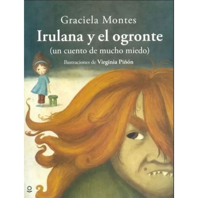 IRULANA Y EL OGRONTE - LOQUELEO ALBUM INFANTIL (Nuevo)