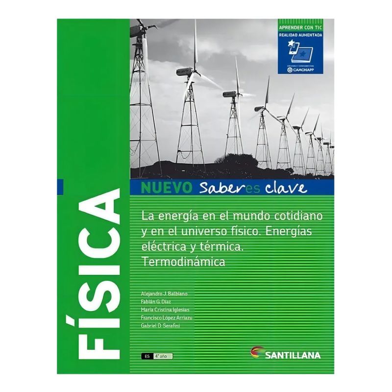 FISICA - NUEVO SABERES CLAVE - LA ENERGIA EN EL MUNDO COTIDIANO Y EN EL UNIVERSO FISICO