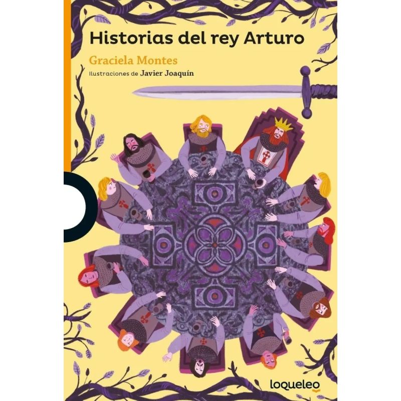 HISTORIAS DEL REY ARTURO Y LOS CABALLEROS DE LA MESA REDONDA - LOQUELEO NARANJA (Nuevo)