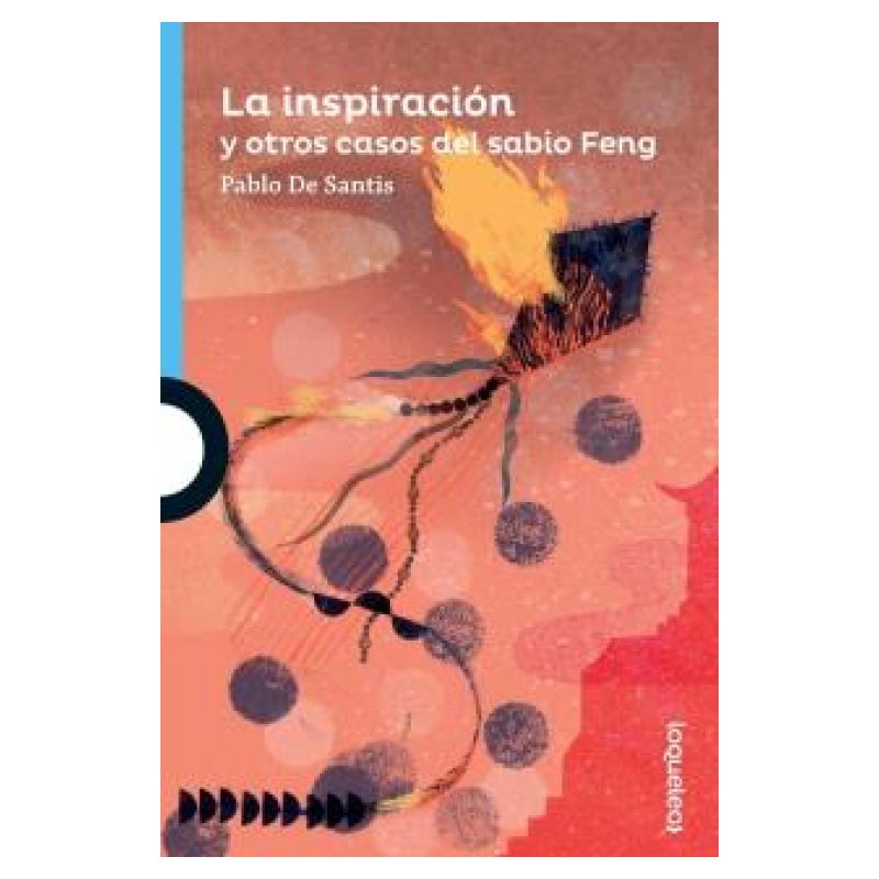 INSPIRACION Y OTROS CASOS DEL SABIO FENG, LA - LOQUELEO AZUL