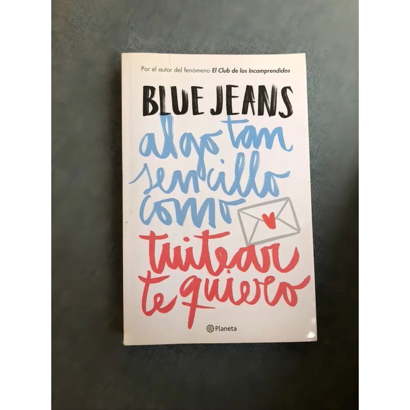 ALGO TAN SENCILLO COMO TUITEAR TE QUIERO (Nuevo)