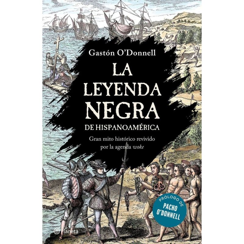 LEYENDA NEGRA DE HISPANOAMERICA, LA (Nuevo)