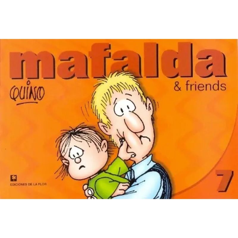 MAFALDA &amp; FRIENDS 7