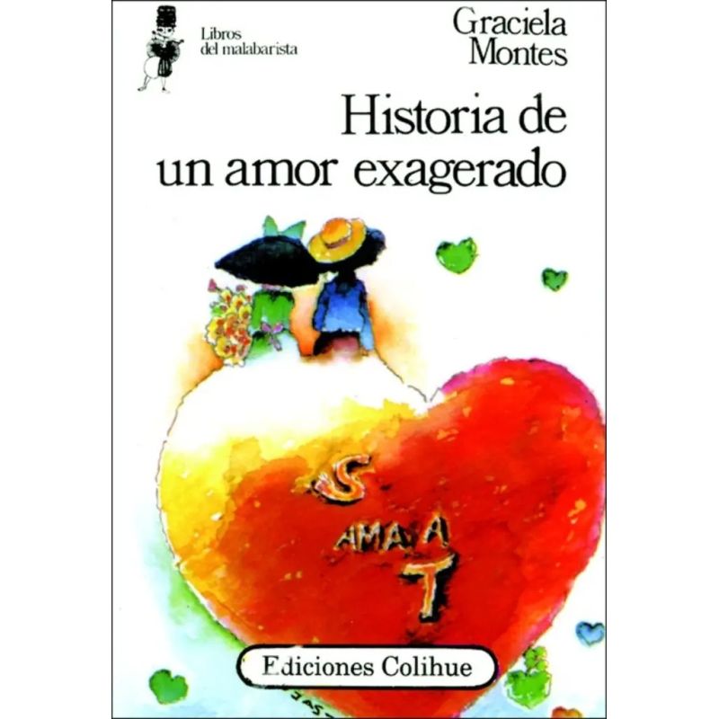 HISTORIA DE UN AMOR EXAGERADO (Nuevo)