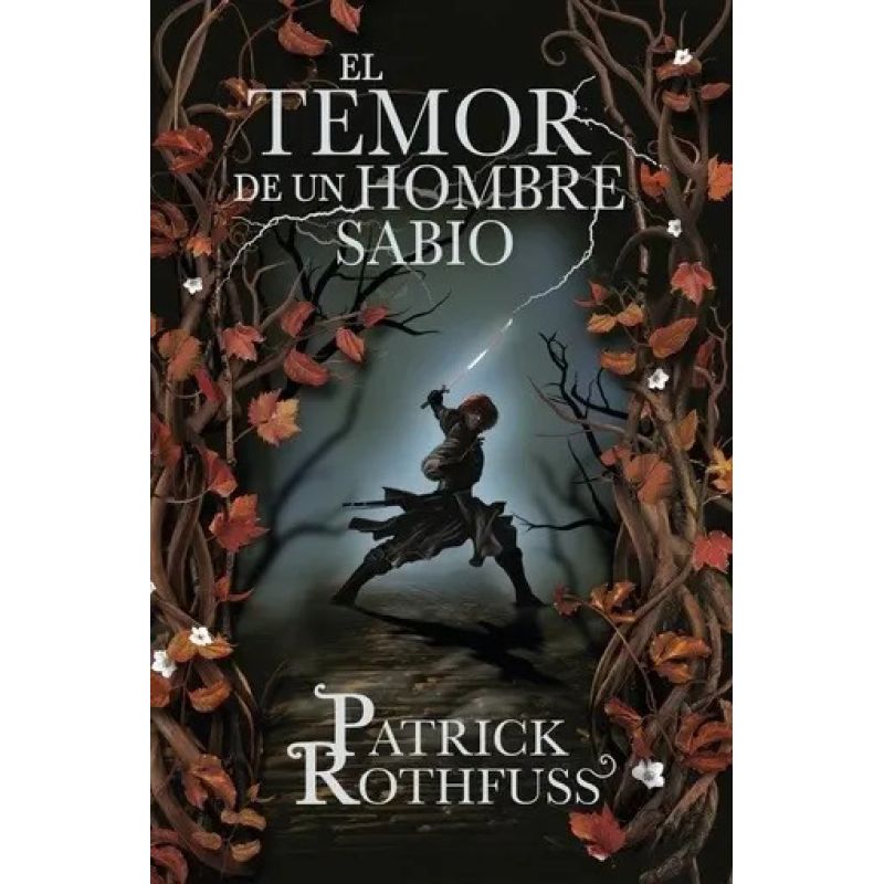 TEMOR DE UN HOMBRE SABIO, EL - CRONICAS DEL ASESINO DE REYES 2 (Nuevo)