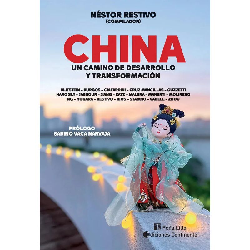 CHINA - UN CAMINO DE DESARROLLO Y TRANSFORMACION