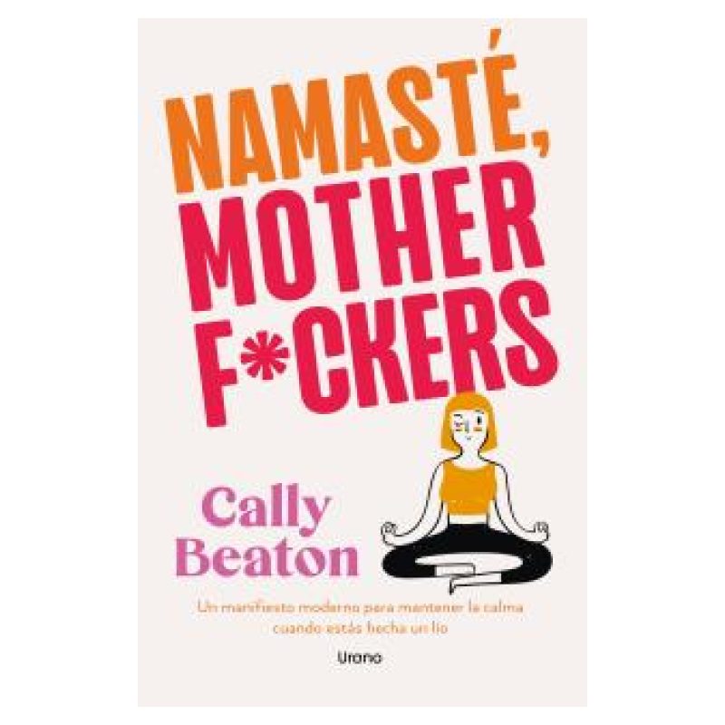 NAMASTE MOTHERF*CKERS