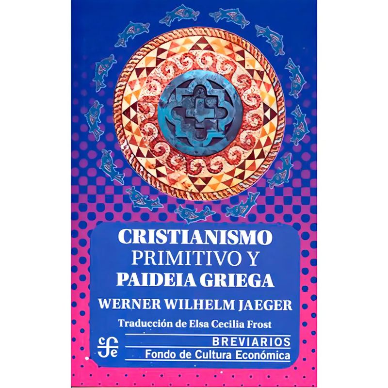 CRISTIANISMO PRIMITIVO Y PAIDEIA GRIEGA