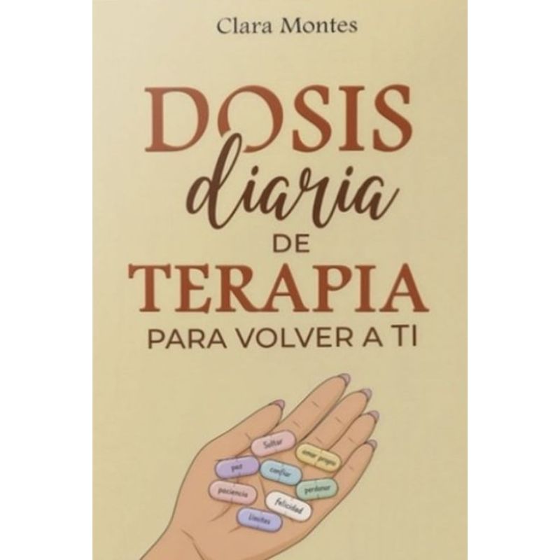 DOSIS DIARIA DE TERAPIA PARA VOLVER A TI