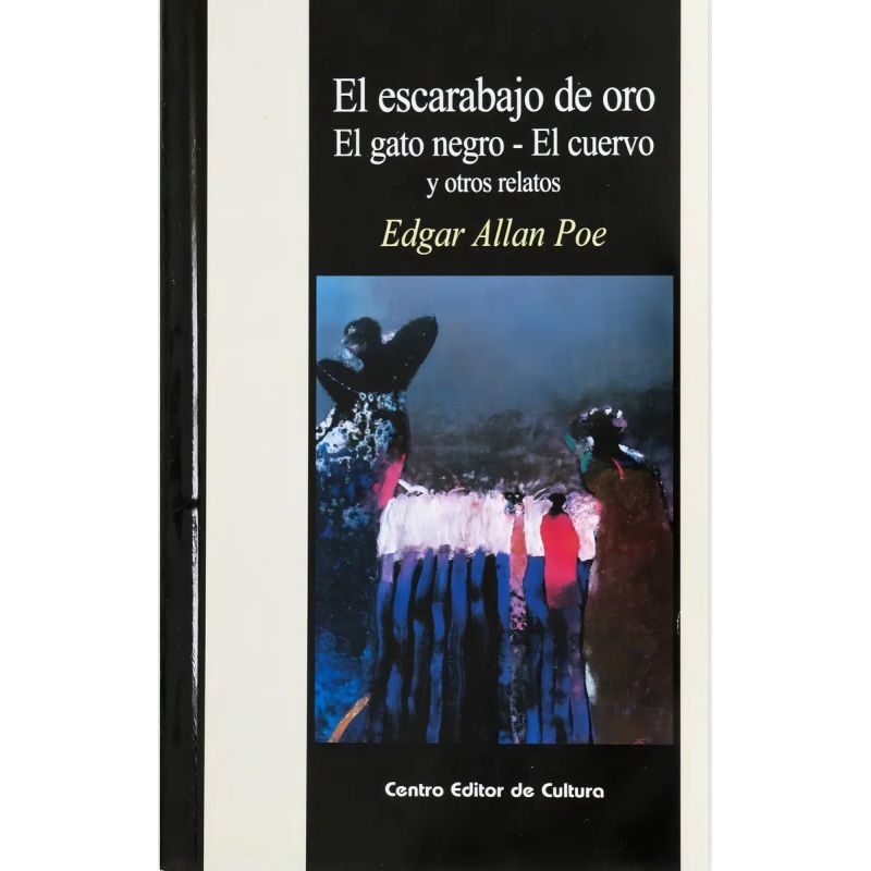 ESCARABAJO DE ORO, EL GATO NEGRO, EL CUERVO Y OTROS RELATOS, EL