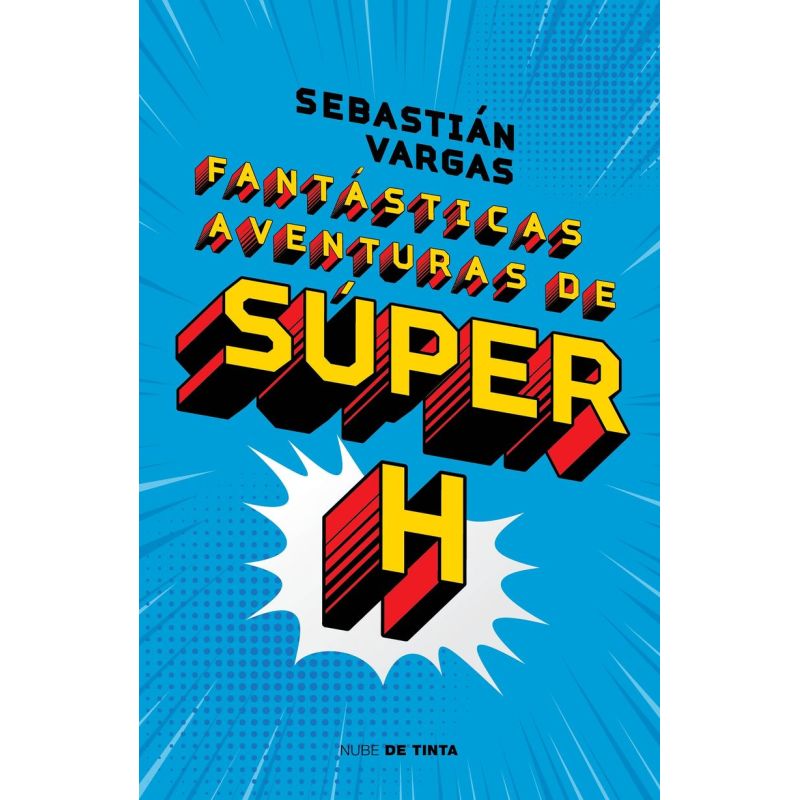 FANTASTICAS AVENTURAS DE SUPER H (Nuevo)
