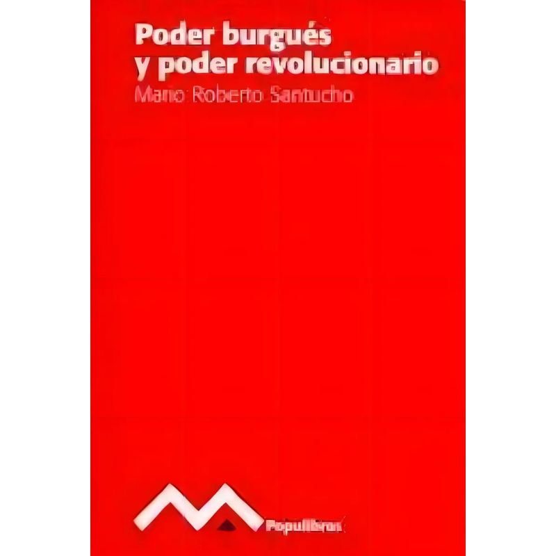 PODER BURGUES Y PODER REVOLUCIONARIO (Nuevo)