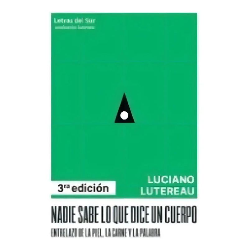 NADIE SABE LO QUE DICE UN CUERPO