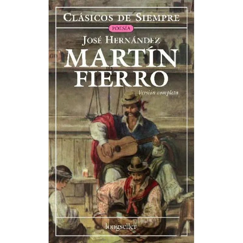 MARTIN FIERRO (TOMO UNICO)