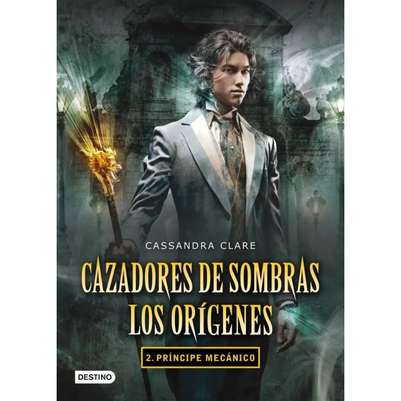 PRINCIPE MECANICO - CAZADORES DE SOMBRAS: LOS ORIGENES 2 (B) (Nuevo)