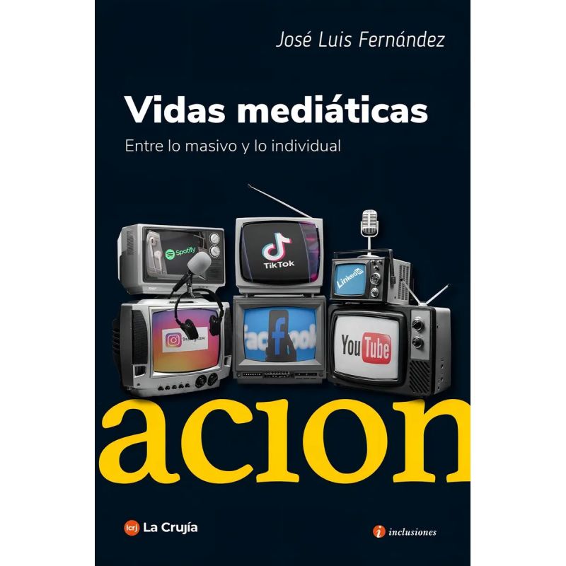 VIDAS MEDIATICAS - ENTRE LO MASIVO Y LO INDIVIDUAL - Miniatura 2