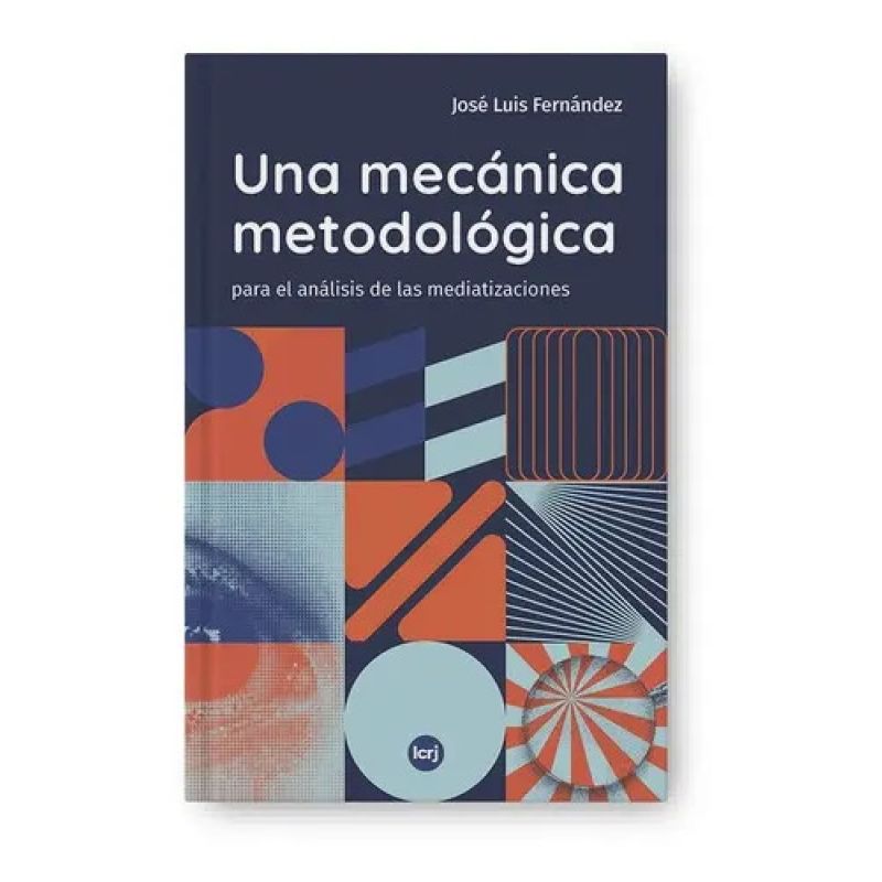 UNA MECANICA METODOLOGICA PARA EL ANALISIS DE LAS MEDIATIZACIONES
