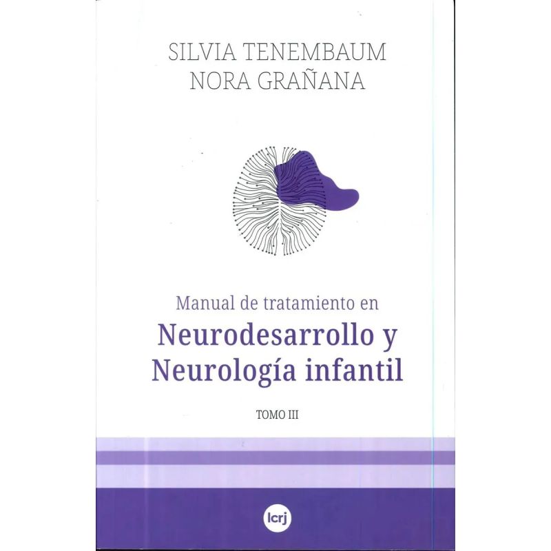 MANUAL DE TRATAMIENTO EN NEURODESARROLLO Y NEUROLOGIA INFANTIL - TOMO III - Miniatura 2