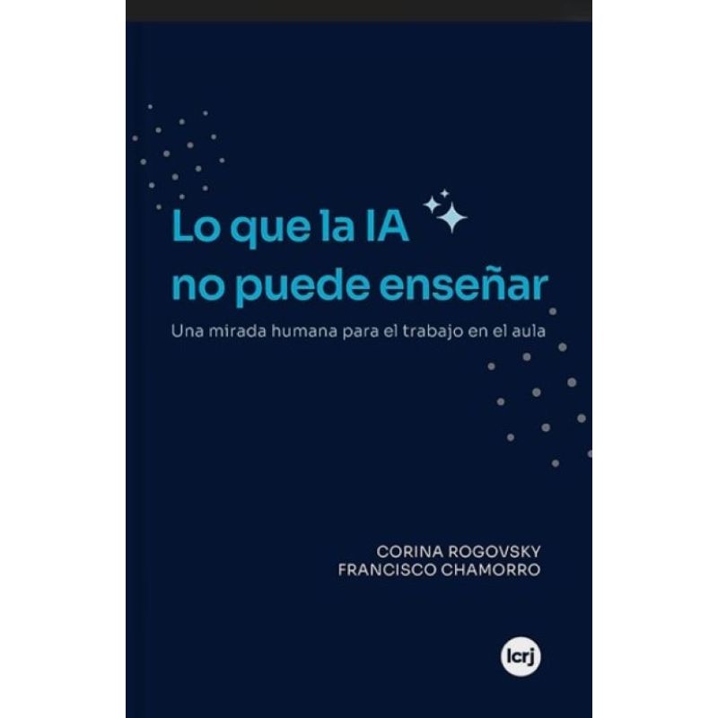 LO QUE LA IA NO PUEDE ENSEÑAR