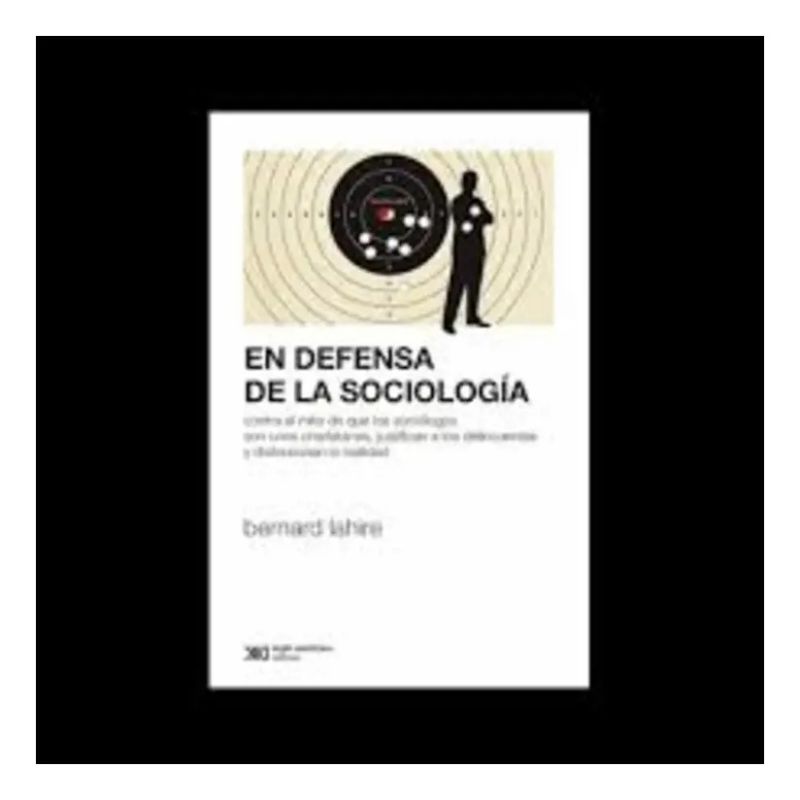 EN DEFENSA DE LA SOCIOLOGIA