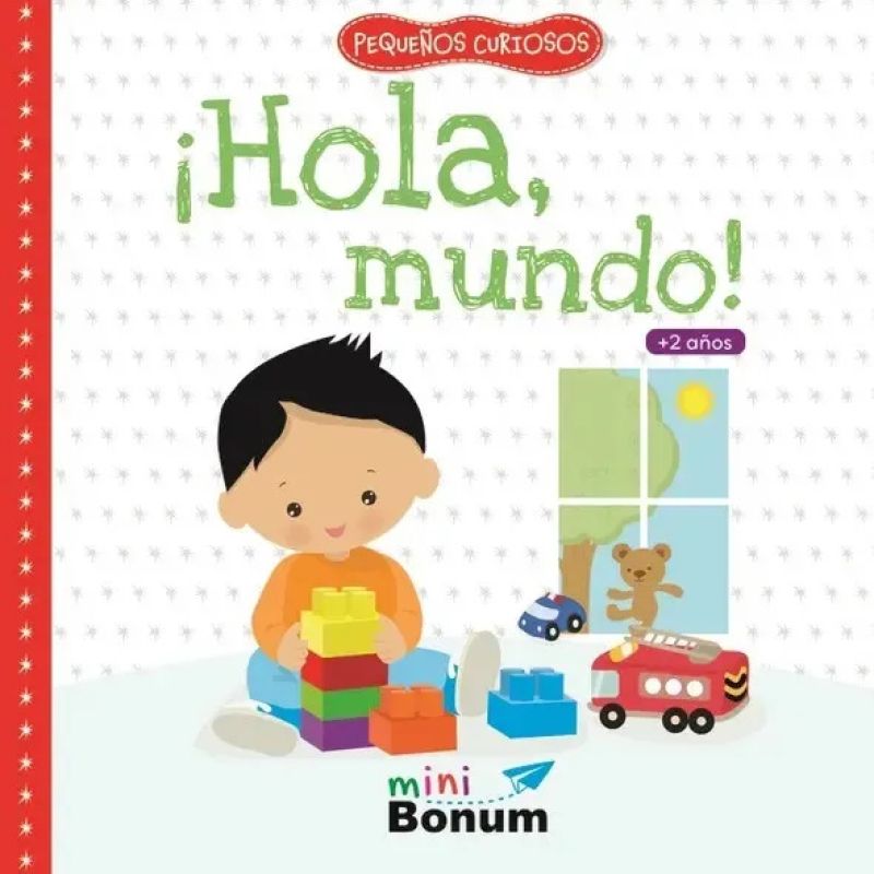 HOLA MUNDO ! - PEQUEÑOS CURIOSOS - TD