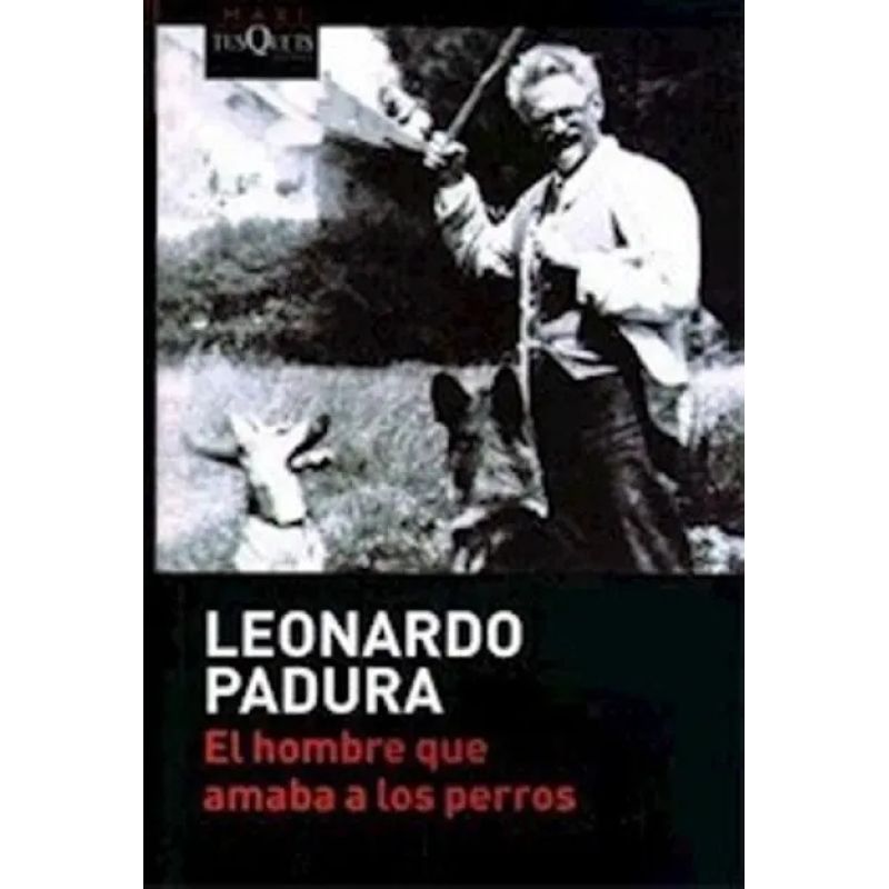 HOMBRE QUE AMABA A LOS PERROS,EL 9/ED.