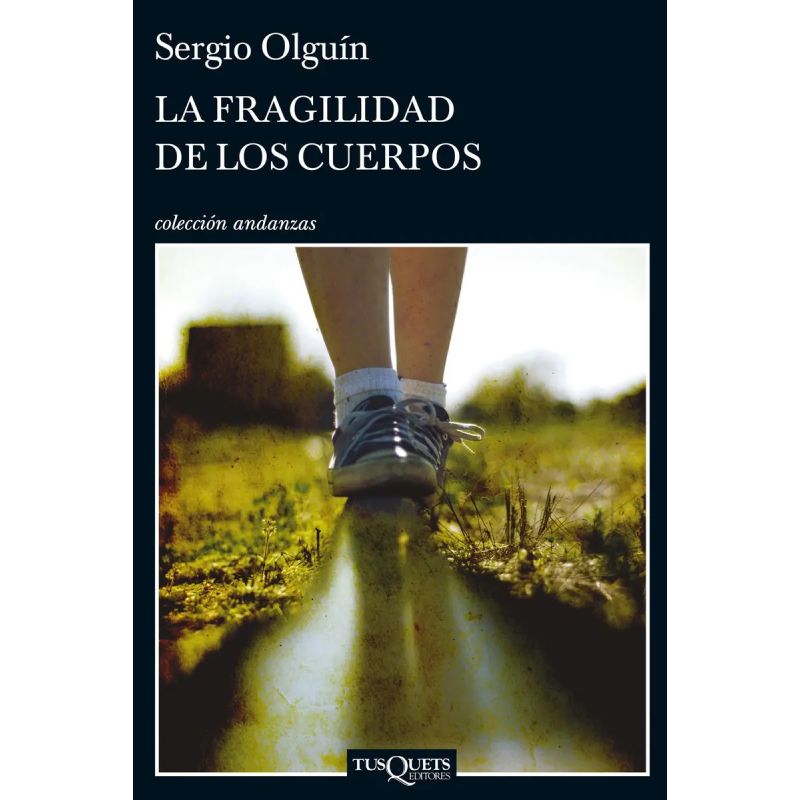 FRAGILIDAD DE LOS CUERPOS, LA (Nuevo)