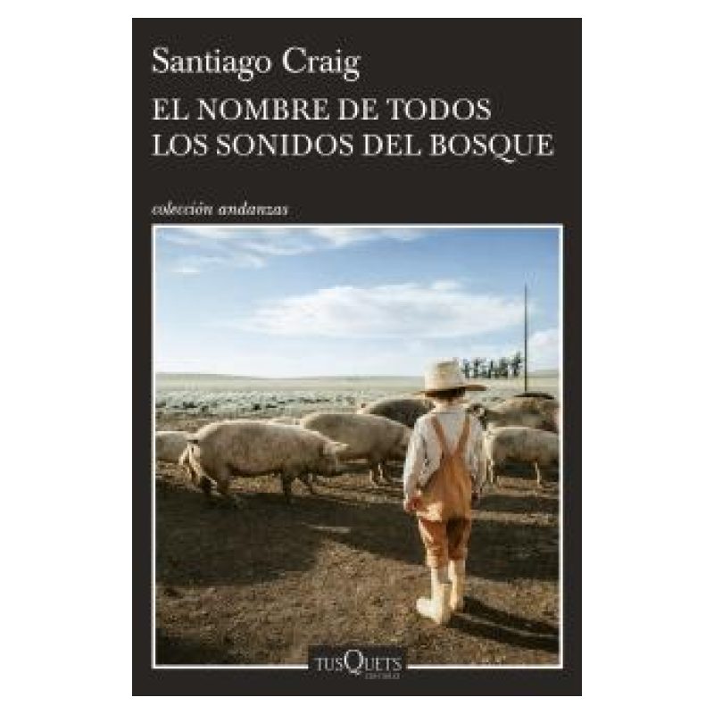 NOMBRE DE TODOS LOS SONIDOS DEL BOSQUE, EL