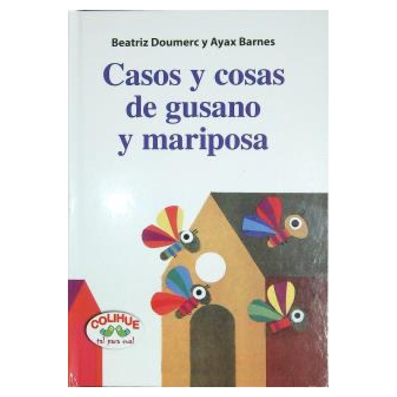 CASOS Y COSAS DE GUSANO Y MARIPOSA - TD