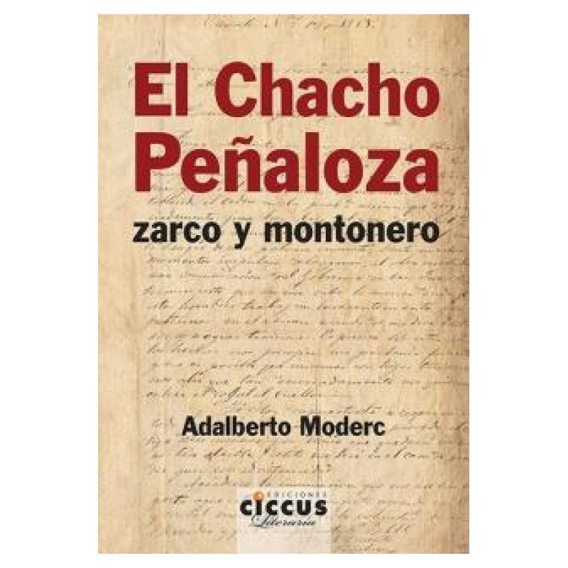 CHACHO PEÑALOZA, EL - ZARCO Y MONTONERO - 2/ED.