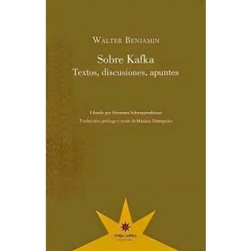 SOBRE KAFKA. TEXTO, DISCUSIONES, APUNTES