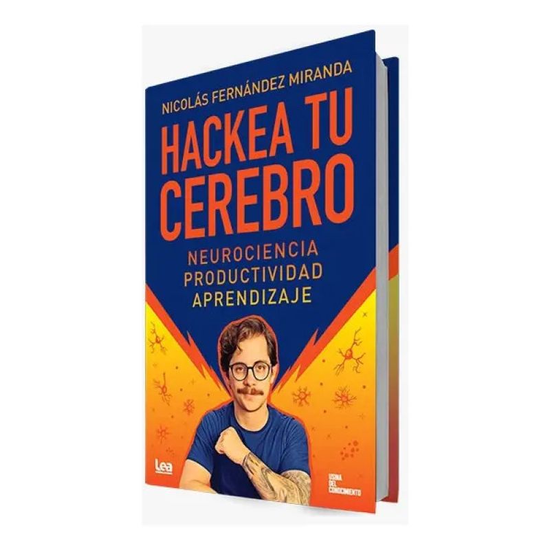 HACKEA TU CEREBRO - NEUROCIENCIA - PRODUCTIVIDAD - APRENDIZAJE