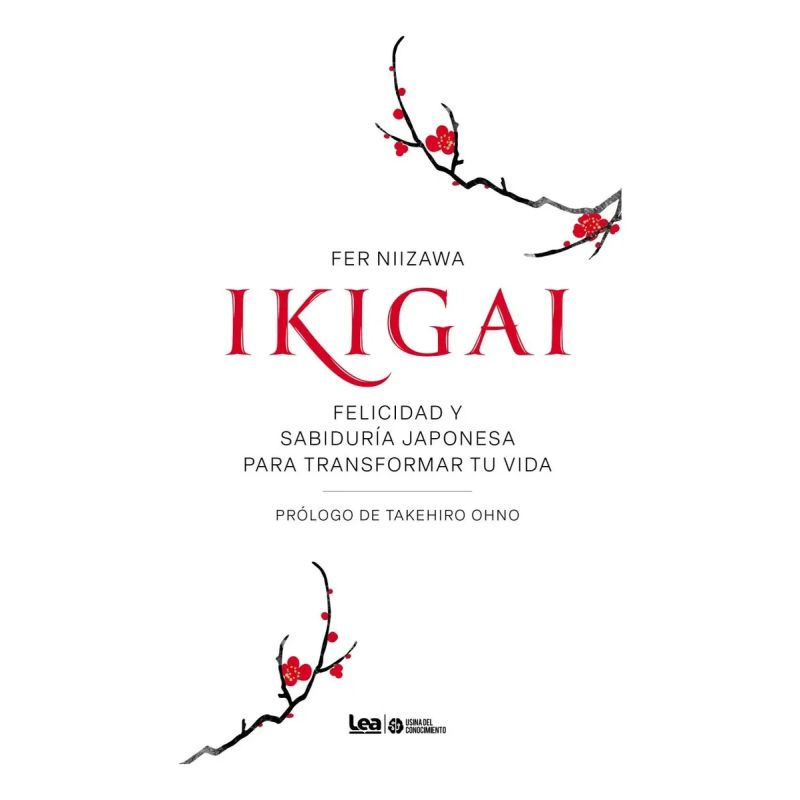 IKIGAI - FELICIDAD Y SABIDURIA JAPONESA PARA TRANSFORMAR TU VIDAD - N/ED. - Miniatura 2
