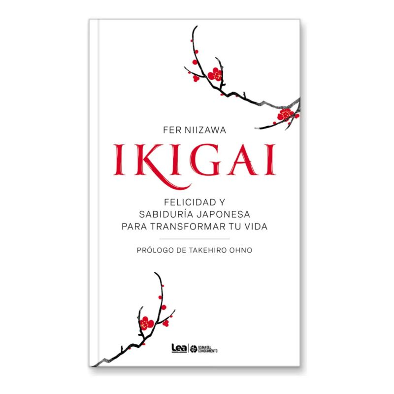 IKIGAI - FELICIDAD Y SABIDURIA JAPONESA PARA TRANSFORMAR TU VIDAD - N/ED.