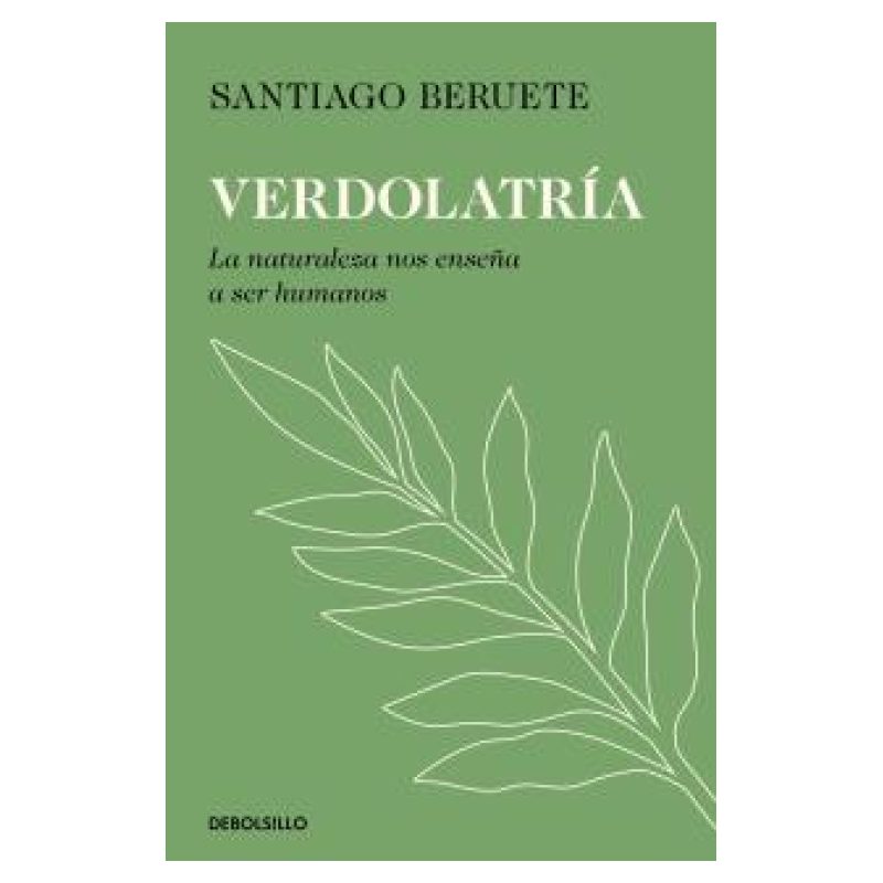 VERDOLATRIA - LA NATURALEZA NOS ENSEÑA A SER HUMANOS